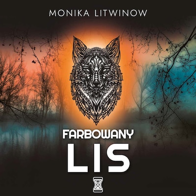 Farbowany lis – okładka audiobooka, autor Monika Litwinow