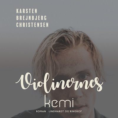 Violinernes kemi – omslag til lydbogen af Karsten Brejnbjerg Christensen