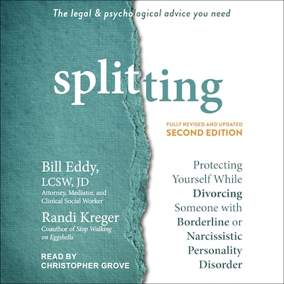 Splitting, Second Edition – omslag til lydbogen af Bill Eddy, LCSW, JD, Randi Kreger