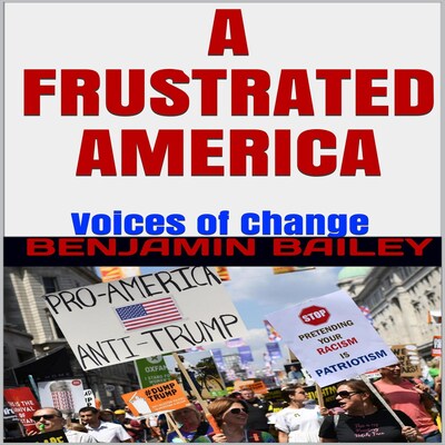 A Frustrated America – omslag van het luisterboek van Benjamin Bailey