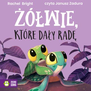 Żółwie, które dały radę – okładka audiobooka, autor Rachel Bright