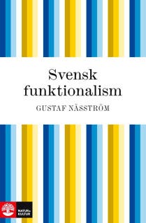Svensk funktionalism – omslag till ljudboken av Gustaf Näsström