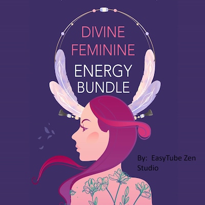 Divine Feminine Energy Bundle – omslag til lydbogen af EasyTube Zen Studio