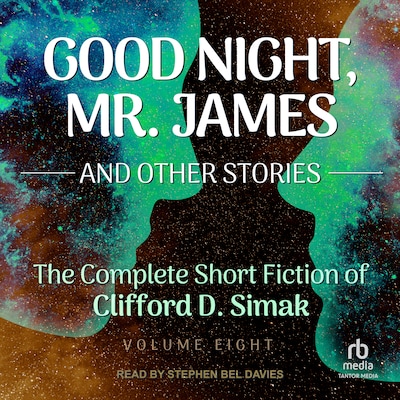 Good Night, Mr. James – omslag til lydbogen af Clifford D. Simak