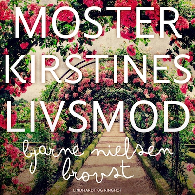 Moster Kirstines livsmod – omslag til lydbogen af Bjarne Nielsen Brovst