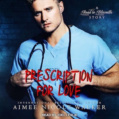 Prescription for Love – omslag til lydbogen af Aimee Nicole Walker