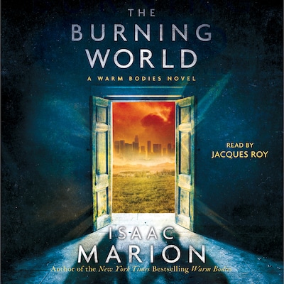 The Burning World – omslag til lydbogen af Isaac Marion