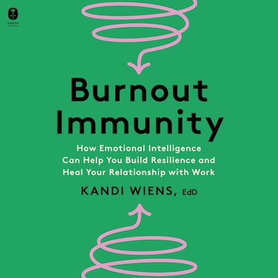 Burnout Immunity – omslag til lydbogen af Kandi Wiens