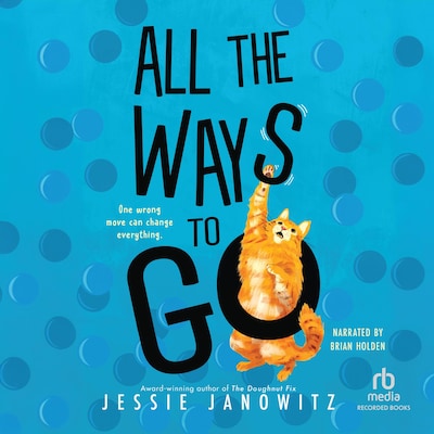 All the Ways to Go – omslag til lydbogen af Jessie Janowitz