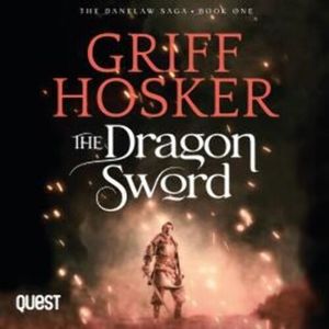 The Dragon Sword – okładka audiobooka, autor Griff Hosker
