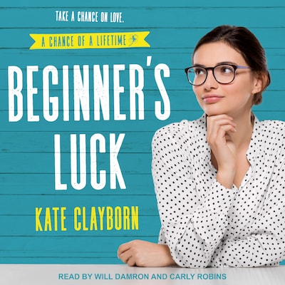 Beginner's Luck – omslag til lydbogen af Kate Clayborn