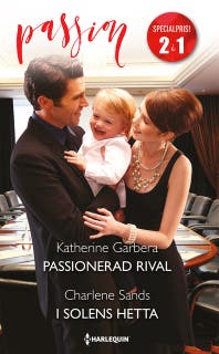 Passionerad rival / I solens hetta