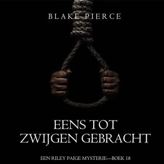Eens Tot Zwijgen Gebracht (Een Riley Paige Mysterie—Boek 18)