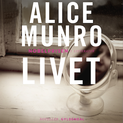 Livet – omslag til lydbogen af Alice Munro