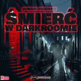 Śmierć w darkroomie – okładka audiobooka, autor Edward Pasewicz