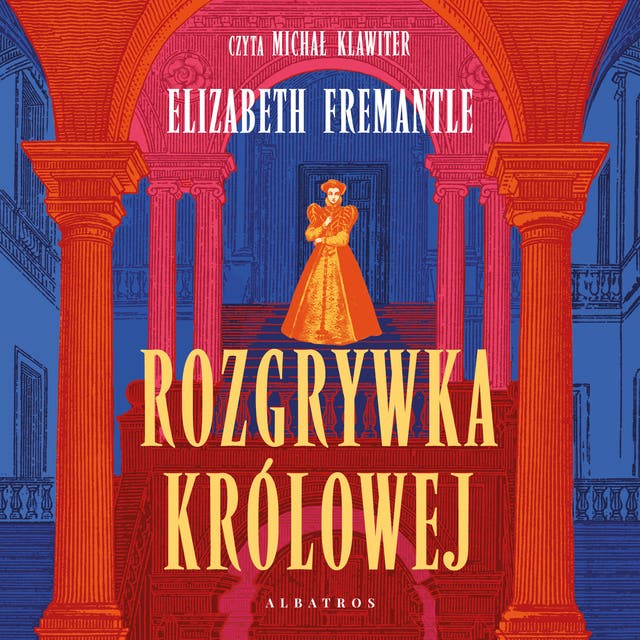 ROZGRYWKA KRÓLOWEJ – okładka audiobooka, autor Fremantle Elizabeth