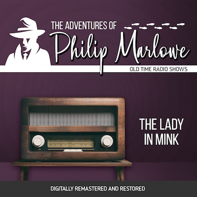The Adventures of Philip Marlowe: The Lady in Mink – omslag til lydbogen af Raymond Chandler, Gene Levitt, Robert Mitchell