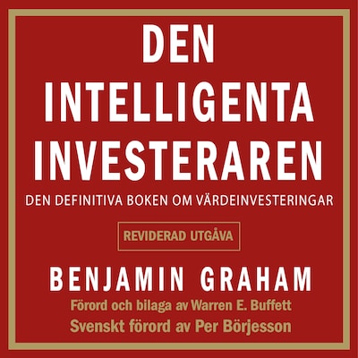 Den intelligenta investeraren : den definitiva boken om värdeinvesteringar