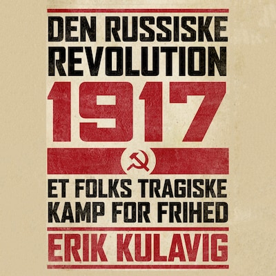 Den russiske revolution 1917 – omslag til lydbogen af Erik Kulavig