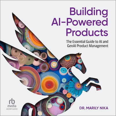 Building AI-Powered Products – omslag til lydbogen af Dr. Marily Nika