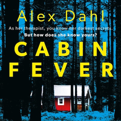 Cabin Fever – omslag til lydbogen af Alex Dahl