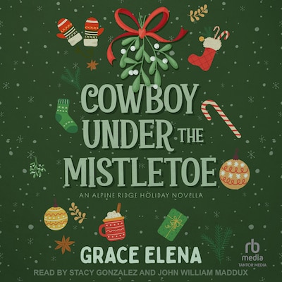 Cowboy Under the Mistletoe – omslag til lydbogen af Grace Elena