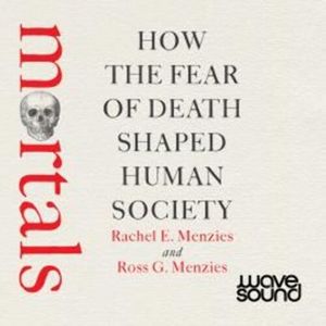 Mortals – okładka audiobooka, autor Rachel Menzies, Ross Menzies