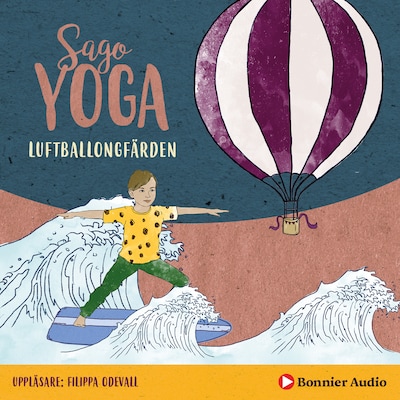 Sagoyoga. Luftballongfärden : övningar för barn i fysisk yoga – omslag till ljudboken av Filippa Odevall