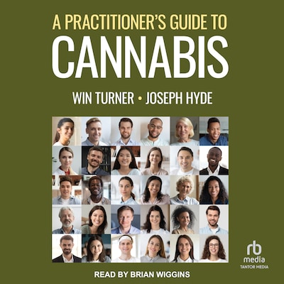 A Practitioner’s Guide to Cannabis – omslag til lydbogen af Win Turner, Joseph Hyde