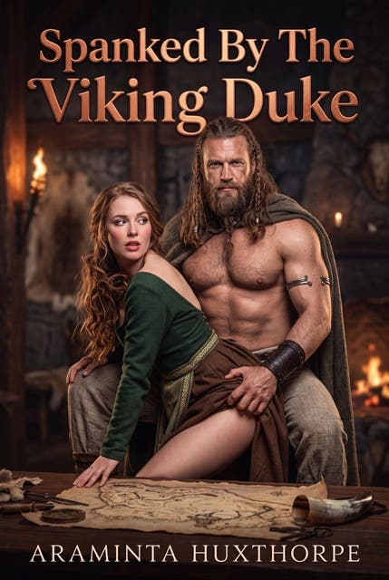 Spanked By The Viking Duke: A Viking Duke Spanking Erotic Novel – omslag til lydbogen af Araminta Huxthorpe