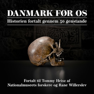 Danmark før os – omslag til lydbogen af Tommy Heisz, Rane Willerslev, Linda Corfitz Jensen