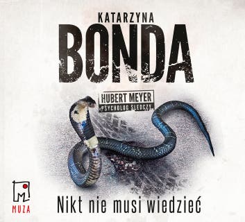 Nikt nie musi wiedzieć – okładka audiobooka, autor Katarzyna Bonda