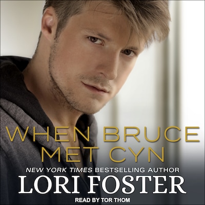 When Bruce Met Cyn – omslag til lydbogen af Lori Foster