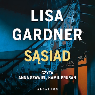 Sąsiad – okładka audiobooka, autor Lisa Gardner