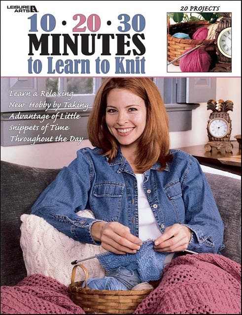 10 20 30 Minutes to Learn to Knit – omslag til lydbogen af Leisure Arts