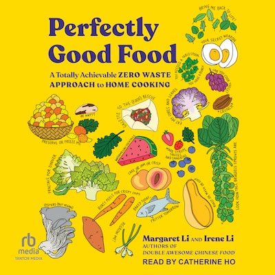 Perfectly Good Food – omslag til lydbogen af Margaret Li, Irene Li