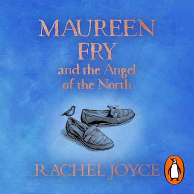 Maureen Fry and the Angel of the North – omslag til lydbogen af Rachel Joyce