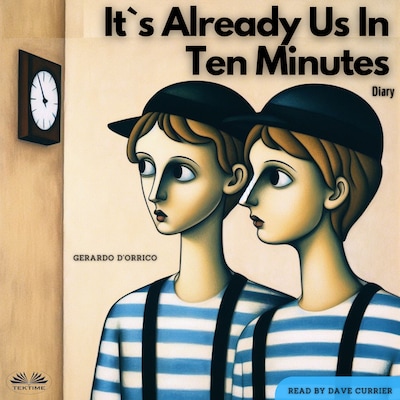 It's Already Us In Ten Minutes