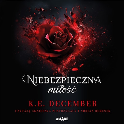 Niebezpieczna miłość – okładka audiobooka, autor K.E. December