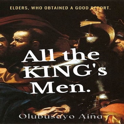 All the KING's Men.