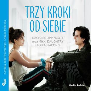 Trzy kroki od siebie – okładka audiobooka, autor Mikki Daughtry, Rachael Lippincott, Tobias Iaconis