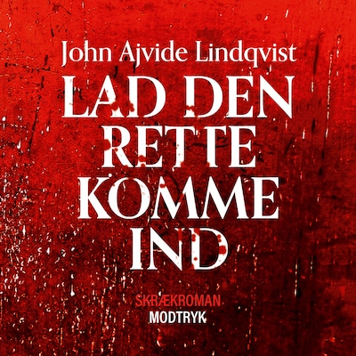 Lad den rette komme ind – omslag til lydbogen af John Ajvide Lindqvist