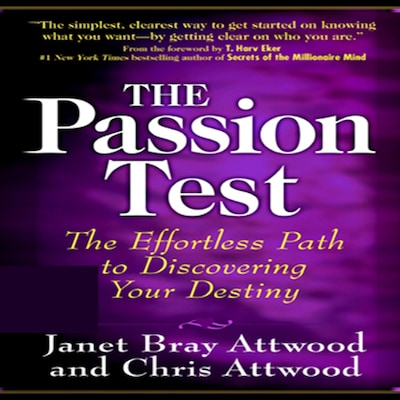 The Passion Test – omslag til lydbogen af Chris Attwood, Janet Bray Attwood