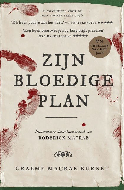 Zijn bloedige plan: Documenten gerelateerd aan de zaak van Roderick Macrae – omslag van het luisterboek van Graeme Macrae Burnet