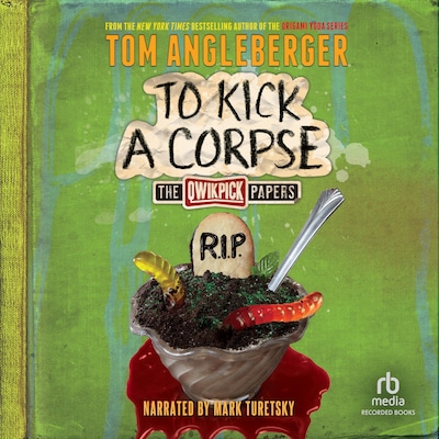 To Kick a Corpse – omslag til lydbogen af Tom Angleberger