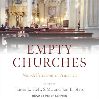 Empty Churches – omslag til lydbogen af James L. Heft, Jan E. Stets