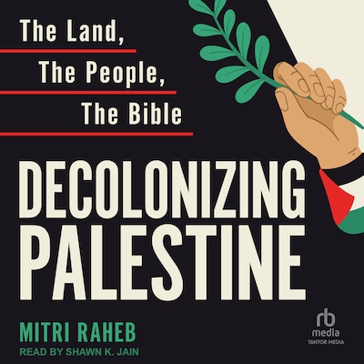 Decolonizing Palestine – omslag til lydbogen af Mitri Raheb