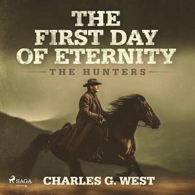 The First Day of Eternity: A guns-blazing, Yellowstone historical western – omslag til lydbogen af Charles G. West