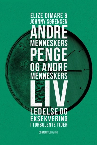 Andre menneskers penge og andre menneskers liv – omslag til lydbogen af Elize Dimare, Johnny Sørensen