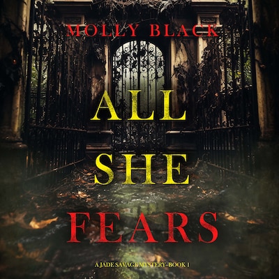 All She Fears (A Jade Savage FBI Suspense Thriller—Book 1)